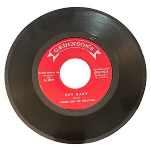 Camille & The Creations Hey Baby / Johnny Red Gedinson's Vinyl 7" 45 RPM Single